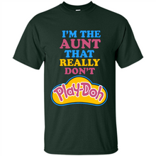 Load image into Gallery viewer, I'm The Aunt That Really Don't Play-Doh # Zawin store