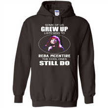 Load image into Gallery viewer, Some Of Us Grew Up Listening To Reba Mcentire The Cool Ones Still Do