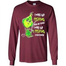 Load image into Gallery viewer, Grinch I Will Go Fishing Here Or There I Will Go Fishing Everywhere
