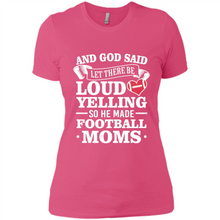Load image into Gallery viewer, God Said Let There Be Loud Yelling Football Mom# Zawin
