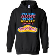 Load image into Gallery viewer, I'm The Aunt That Really Don't Play-Doh # Zawin store