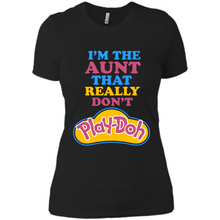 Load image into Gallery viewer, I'm The Aunt That Really Don't Play-Doh # Zawin store