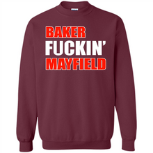 Load image into Gallery viewer, Baker fuckin' Mayfield