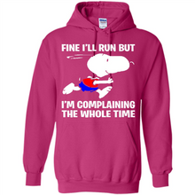 Load image into Gallery viewer, Snoopy Dog Fine I’ll Run But I’m Complaining The Whole Time
