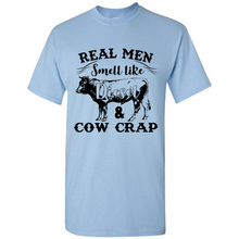 Load image into Gallery viewer, Real Men Smell Like Diesel And Cow Crap