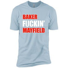 Load image into Gallery viewer, Baker fuckin' Mayfield