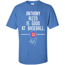 Load image into Gallery viewer, Anthony Rizzo Is Good At Baseball Chicago Cubs# Zawin