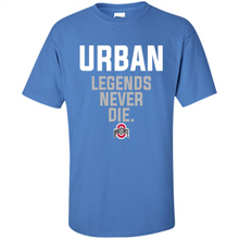 Load image into Gallery viewer, Urban Meyer Ohio State Buckeyes Legends Never Die