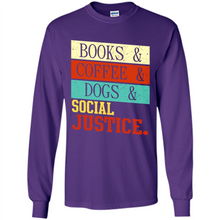 Load image into Gallery viewer, Books &amp; Coffee &amp; Dog &amp; social Justice # Zawin store