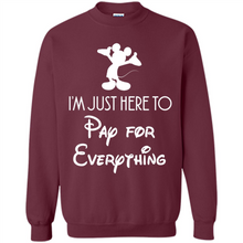 Load image into Gallery viewer, I’m Just Here To Pay For Everything Mickey # Zawin store