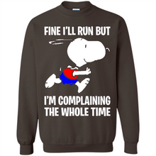 Load image into Gallery viewer, Snoopy Dog Fine I’ll Run But I’m Complaining The Whole Time