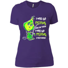 Load image into Gallery viewer, Grinch I Will Go Fishing Here Or There I Will Go Fishing Everywhere