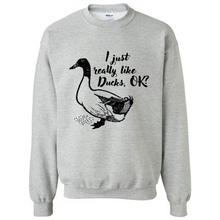 Load image into Gallery viewer, I Just Really Like Ducks, OK Shirt