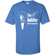 Load image into Gallery viewer, Bob Ross The Bob Father Beat The Devil Out Of It# Zawin