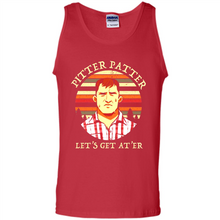 Load image into Gallery viewer, Wayne Letterkenny-Pitter Patter Let's Get At'er