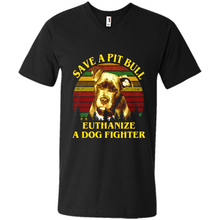 Load image into Gallery viewer, Save A Pit Bull Euthanize A Dog Fighter Vintage