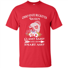 Load image into Gallery viewer, Ohio State Buckeyes Queen Classy Sassy and A Bit Smart Assy