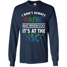 Load image into Gallery viewer, I Don't Always Panic But When Do It's At The Disco # Zawin store