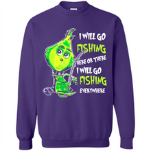Load image into Gallery viewer, Grinch I Will Go Fishing Here Or There I Will Go Fishing Everywhere