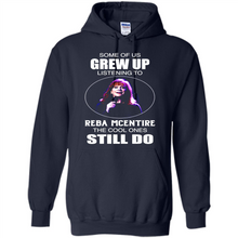 Load image into Gallery viewer, Some Of Us Grew Up Listening To Reba Mcentire The Cool Ones Still Do