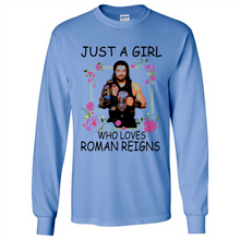 Load image into Gallery viewer, Just A Girl Who Loves Roman Reigns