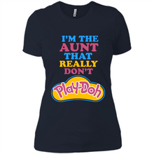 Load image into Gallery viewer, I'm The Aunt That Really Don't Play-Doh # Zawin store