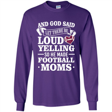 Load image into Gallery viewer, God Said Let There Be Loud Yelling Football Mom# Zawin