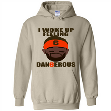 Load image into Gallery viewer, I Woke Up Feeling Dangerous Baker Mayfield