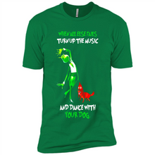 Load image into Gallery viewer, Grinch When All Else Fails Turn Up The Music And Dance With Your Dog