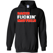 Load image into Gallery viewer, Baker fuckin' Mayfield