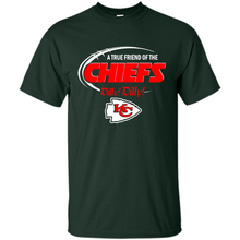 Load image into Gallery viewer, Dilly Dilly Kansas City Chiefs A True Friend Of The Chiefs