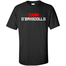 Load image into Gallery viewer, Damn O'driscolls