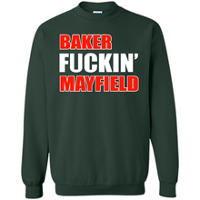 Load image into Gallery viewer, Baker fuckin' Mayfield