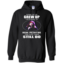 Load image into Gallery viewer, Some Of Us Grew Up Listening To Reba Mcentire The Cool Ones Still Do