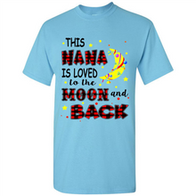 Load image into Gallery viewer, This Nana is loved to the moon and back