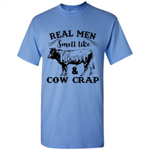 Load image into Gallery viewer, Real Men Smell Like Diesel And Cow Crap