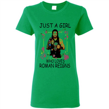 Load image into Gallery viewer, Just A Girl Who Loves Roman Reigns