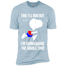 Load image into Gallery viewer, Snoopy Dog Fine I’ll Run But I’m Complaining The Whole Time