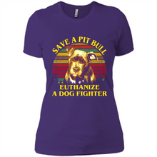 Load image into Gallery viewer, Save A Pit Bull Euthanize A Dog Fighter Vintage