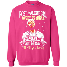 Load image into Gallery viewer, Post Malone Girl Sweet As Sugar Cold As Ice Hurt Me Once I'll Kill You Twice # Zawin