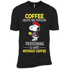 Load image into Gallery viewer, Snoopy Coffee Helps Me Person Personing Is Hard Without Coffee