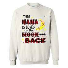 Load image into Gallery viewer, This Nana is loved to the moon and back