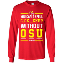 Load image into Gallery viewer, You Can’t Spell Cocksucker Without OSU # Zawin store