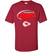 Load image into Gallery viewer, Dilly Dilly Kansas City Chiefs A True Friend Of The Chiefs