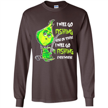 Load image into Gallery viewer, Grinch I Will Go Fishing Here Or There I Will Go Fishing Everywhere