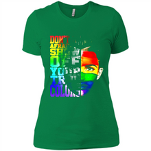 Load image into Gallery viewer, Don't Be Afraid To Show Off Your True Colors LGBT
