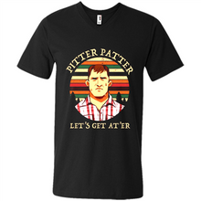 Load image into Gallery viewer, Wayne Letterkenny-Pitter Patter Let's Get At'er