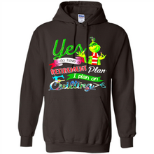 Load image into Gallery viewer, Grinch Yes I Do Have A Retirement Plan I Plan On Quilting