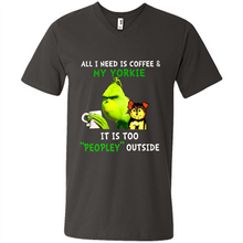 Load image into Gallery viewer, Grinch All I need is coffee and my Yorkie it is too peopley outside