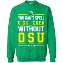 Load image into Gallery viewer, You Can’t Spell Cocksucker Without OSU # Zawin store